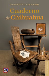 Cuaderno de Chihuahua - Jeannette L. Clariond - ebook