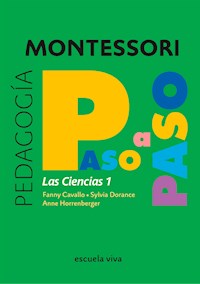 Las Ciencias 1 - Montessori paso a paso - Fanny Cavallo - ebook