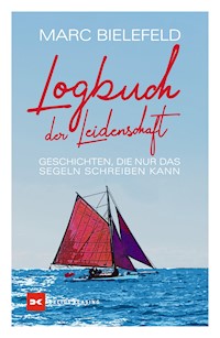 Logbuch der Leidenschaft - Marc Bielefeld - ebook