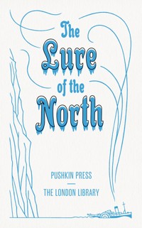 The Lure of the North - Various Authors - ebook