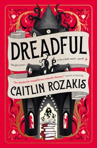 Dreadful - Caitlin Rozakis - ebook