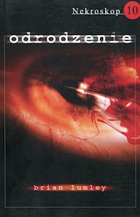 Nekroskop 10 Odrodzenie - Brian Lumley - książka