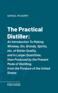 The Practical Distiller - McHarry - ebook