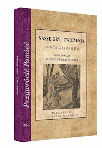 Nasze gry i ćwiczenia -  - książka