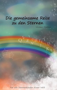 Die gemeinsame Reise zu den Sternen - Viviane Mathes - ebook