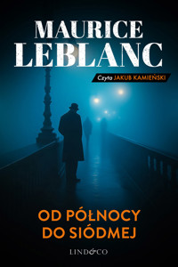 Od północy do siódmej - Leblanc Maurice - ebook + audiobook