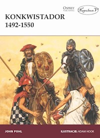Konkwistador 1492-1550 - Pohl John - książka