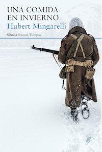 Una comida en invierno - Hubert Mingarelli - ebook