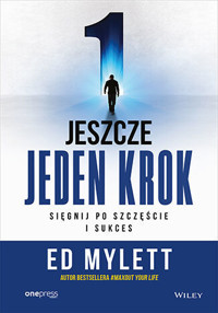 Jeszcze jeden krok. Sięgnij po szczęście i sukces - Ed Mylett - audiobook + książka