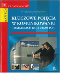 Kluczowe pojęcia w komunikowaniu i badaniach kulturowych - zbiorowa praca - ebook