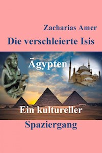 Die verschleierte Isis - Zacharias Amer - ebook