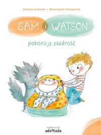 Sam i Watson pokonują zazdrość - Dulier Ghislaine - książka