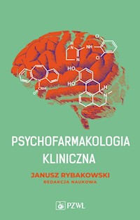 Psychofarmakologia kliniczna - Rybakowski Janusz - książka