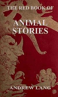 The Red Book Of Animal Stories - Andrew Lang - ebook