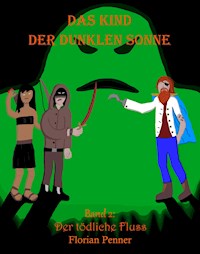 Das Kind der dunklen Sonne - Florian Penner - ebook