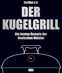 Der Kugelgrill -  - ebook