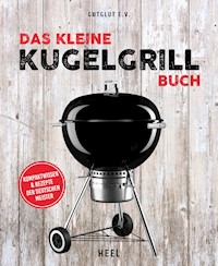 Das kleine Kugelgrill-Buch -  - ebook