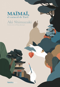 Maïmaï, el caracol de Tarô - Aki Shimazaki - ebook