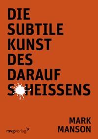 Die subtile Kunst des Daraufscheißens - Manson Mark - ebook