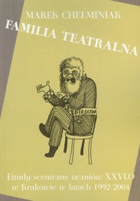 Familia teatralna - Chełminiak Marek - książka