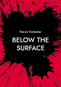 Below the Surface - Patrick Hofstetter - ebook