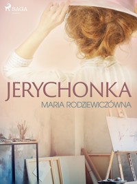Jerychonka - Maria Rodziewiczówna - ebook + audiobook