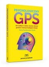 Psychologiczny GPS - Marta Pawlikowska-Olszta - ebook + książka