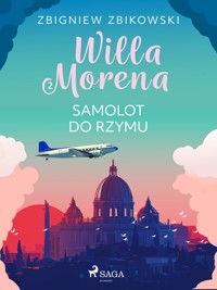 Willa Morena 2: Samolot do Rzymu - Zbigniew Zbikowski - ebook