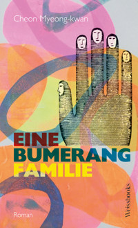 Eine Bumerangfamilie - Myeong-kwan Cheon - ebook