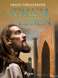 Der Traum ein Leben - Franz Grillparzer - ebook