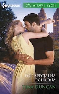 Pod specjalną ochroną - Tina Duncan - ebook