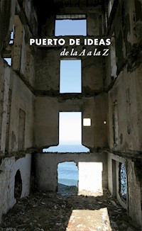 Puerto de Ideas de la A a la Z -  - ebook