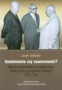 Uzależnienie czy suwerenność? - Jacek Tebinka - książka