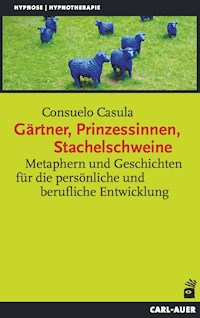Gärtner, Prinzessinnen, Stachelschweine - Consuelo Casula - ebook