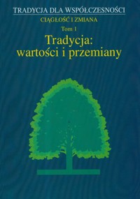Tradycja wartości i przemiany Tom 1 -  - książka
