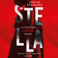 Stella. Narodziny psychopatki - Bednarek Adrian - ebook + audiobook