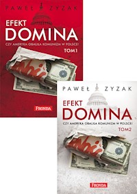 Efekt domina. Czy Ameryka obaliła komunizm w Polsce? - Paweł Zyzak - ebook