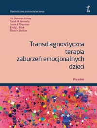 Transdiagnostyczna terapia zaburzeń emocjonalnych dzieci. Poradnik - David H. Barlow - książka