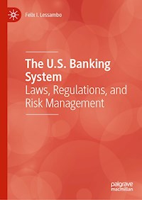 The U.S. Banking System - Felix I. Lessambo - ebook