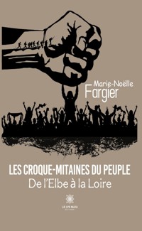Les Croque-Mitaines du peuple - Marie-Noëlle Fargier - ebook
