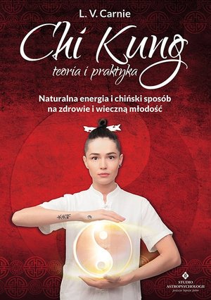 Chi Kung teoria i praktyka - L. V. Carnie - książka
