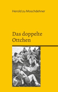 Das doppelte Ottchen - Herold zu Moschdehner - ebook