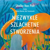 Niezwykle szlachetne stworzenia - Shelby Van Pelt - audiobook