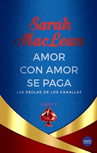 Amor con amor se paga - Sarah MacLean - ebook