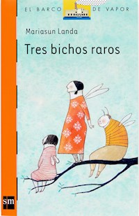 Tres bichos raros - Mariasun Landa Etxebeste - ebook