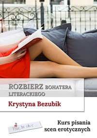 Rozbierz bohatera literackiego - Krystyna Bezubik - ebook