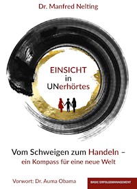 EINSICHT in UNerhörtes - Dr. Manfred Nelting - ebook