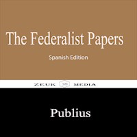 The Federalist Papers - Publius - ebook