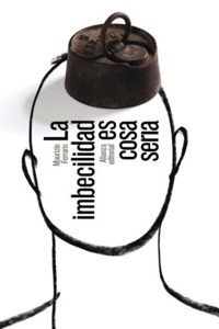 La imbecilidad es cosa seria - Ferraris Maurizio - ebook