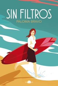 Sin filtros - Paloma Bravo - ebook